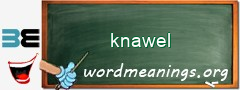 WordMeaning blackboard for knawel